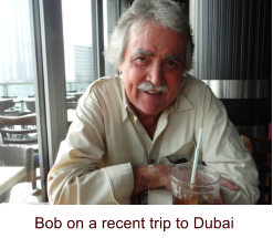 Bob on a recent trip to Dubai